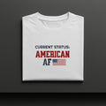 Bold Patriotic American AF Shirt